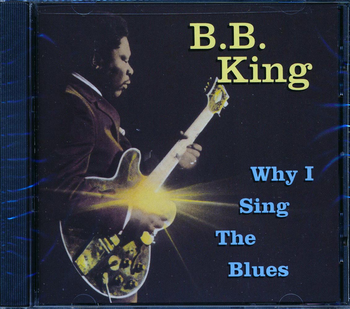 CD BB King - Why I Sing The Blues | eBay
