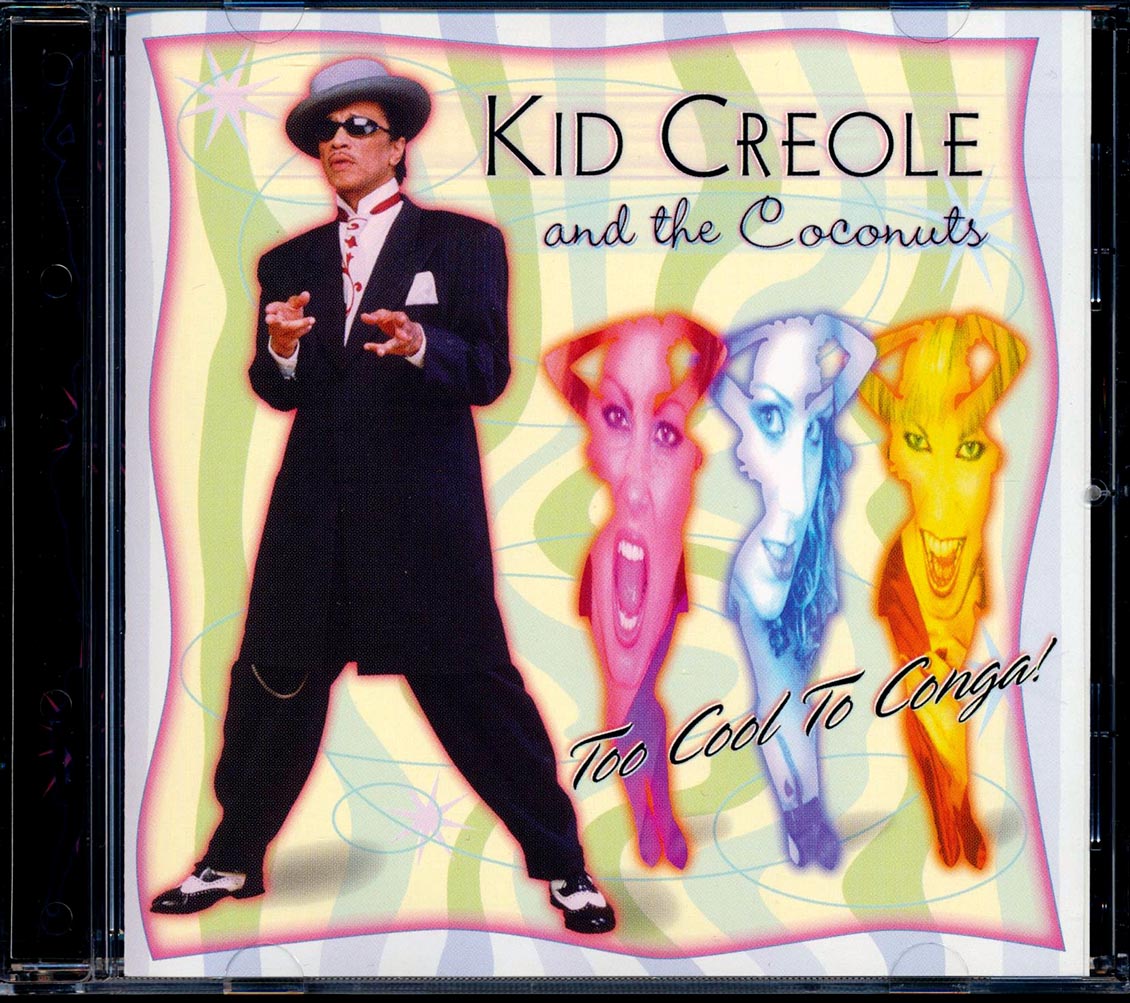 CD Kid Creole & The Coconuts - The Cool To Conga! | eBay