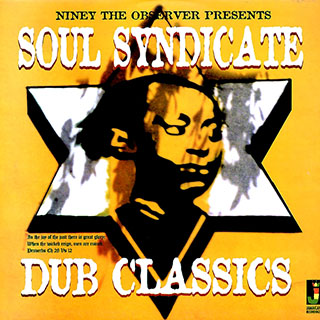 VINYL Soul Syndicate - Dub Classics: Niney The Observer
